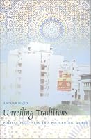 Unveiling Traditions: Postcolonial Islam in a Polycentric World