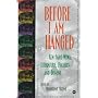 Before I Am Hanged: Ken Saro-Wiwa, Literature, Politics, and Dissent