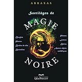 Sortil�ges de magie noirepar Abraxas