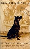 Buster's Diaries: The True Story of a Dog and His Man