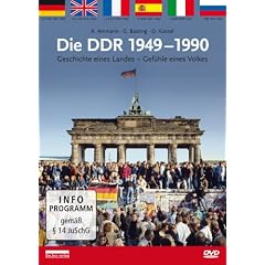 Die DDR 1949-1990: Geschichte eines Landes - Gef�hle eines Volkes