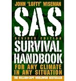 Produkt-Bild: [SAS Survival Handbook: For Any Climate, in Any Situation (Revised)]SAS Survival Handbook: For Any Climate, in Any Situation (Revised) BY Wiseman, John 'Lofty'(Author)Paperback