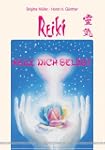 Reiki - Heile dich selbst
