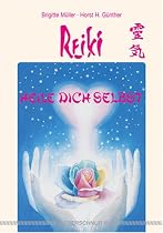 Reiki - Heile dich selbst