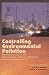 Book Controlling Environmental Pollution: An Introduction to the Technologies, History, and Ethics