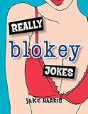 Really blokey jokes