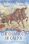 The Chariots of Calyx (A Libertus Mystery of Roman Britain)