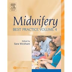 Midwifery: Best Practice, Volume 4: Best Practice v. 4