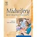 Midwifery: Best Practice, Volume 4: Best Practice v. 4 (Midwifery Practice Guides)
