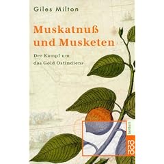 Muskatnu� und Musketen