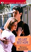 His Last Best Hope (Silhouette Intimate Moments, 976)