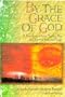 By the Grace of God