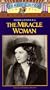 The Miracle Woman (Restored) [VHS]
