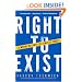 Right to Exist: A Moral Defense of Israel's Wars