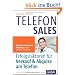 Telefonsales: Erfolgsfaktoren f�r Verkauf & Akquise am Telefon