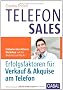 Telefonsales: Erfolgsfaktoren f�r Verkauf & Akquise am Telefon