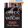 Spies in the Vatican: Espionage and Intrigue from Napoleon to the Holocaust (Modern War Studies) by David Alvarez