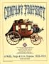 Company Property of Wells, Fargo and Co.'s Express, 1852-1918