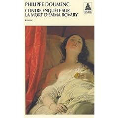 Contre-enqu�te sur la mort d'Emma Bovary