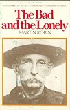 The Bad and the Lonely: Seven Stories of the Best--and Worst--Canadian Outlaws