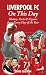 Liverpool FC On This Day: History, Facts & Figures from Every Day of the Year