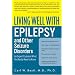 Living Well with Epilepsy and Other Seizure Disorders: An Expert Explains What You Really Need to Know (Living Well (Collins))