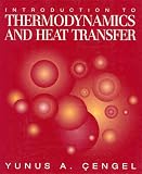 Introduction To Thermodynamics and Heat Transfer