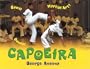 Capoeira: Game! Dance! Martial Art!