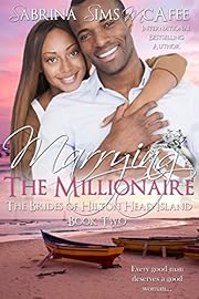 MARRYING THE MILLIONAIRE (The Brides of Hilton Head Island Book 2)