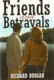 Friends and Betrayals