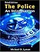 The Police: An Introduction (3rd Edition) by Michael D Lyman ISBN 0131182226