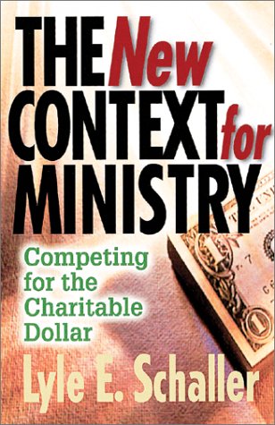 The New Context for Ministry: The Impact of the New Economy on Your Church under Stewardship in The Books Store