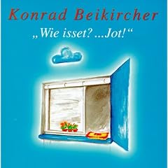 Wie isset?... Jot! 2 CDs: Neues zwischen Himmel un ��d. Zweiter Teil der rheinischen Trilogie. Live aufgenommen im Haus der Springmaus, Bonn