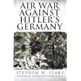 Air War Against Hitler's Germany (Adventures in History) by Stephen W. Sears