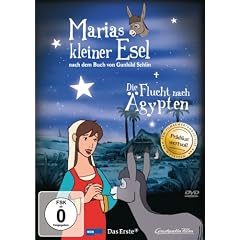 Marias kleiner Esel / Die Flucht nach �gypten