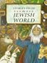 Stories from the Jewish World Pb (Religions of the World)
