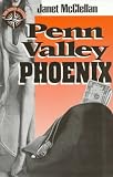 Penn Valley Phoenix: A Tru North Mystery (Mcclellan, Janet, Tru North Mystery, 2.)