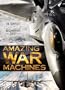 Amazing War Machines