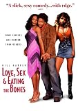 Love, Sex and Eating The Bones