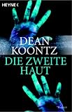 Die zweite Haut - Dean Koontz
