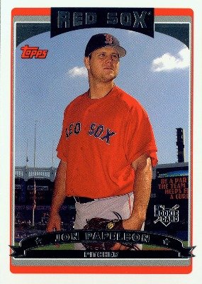 2006 Topps Baseball Card # 355 Jon Papelbon RC - Rookie Card - Boston Red Sox