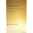 The Hidden Debate: The Truth Revealed about The Battle over Affirmative Action in South Africa and the United States... by Akil Kokayi Khalfani