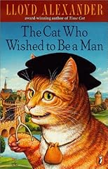 The Cat Who Wished to Be a Man