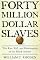 Forty Million Dollar Slaves: The Rise, Fall, and Redemption of the Black Athlete