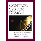 Control System Design by Graham C. Goodwin, Stefan F. Graebe, and Mario E. Salgado