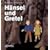 H�nsel und Gretel