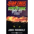 Star Trek:The Next Generation: The Genesis Wave : Book 2 by John Vornholt and Tim Russ