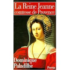 La reine Jeanne, comtesse de Provence