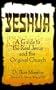 Yeshua: A Guide to the Real Jesus and the Original Church