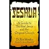 Yeshua: A Guide to the Real Jesus and the Original Church